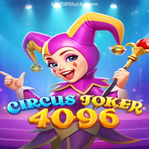 Discover the Thrills of CircusJoker4096 on the 585Luck.COM Platform - Oficial Slots Brasil #1