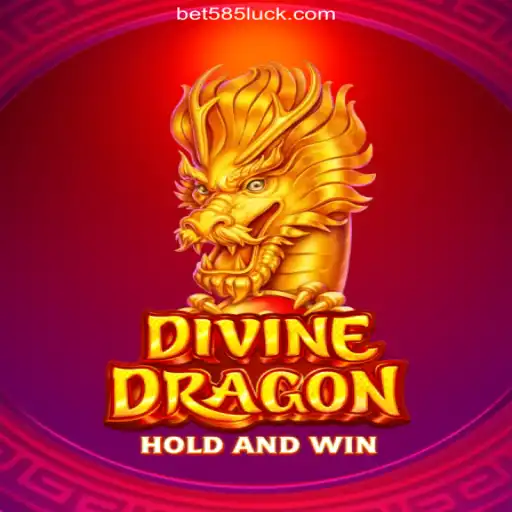 Discover the Exciting World of DivineDragon on 585Luck.COM