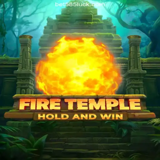 Exploring FireTemple: A Dive into the Exciting World of Slots on 585Luck.COM