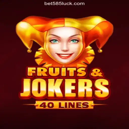 Exploring the Exciting World of FruitsAndJokers40 on 585Luck.COM Platform