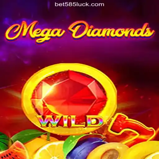 Exploring MegaDiamond: The Premier Slot Game on 585Luck.COM Platform