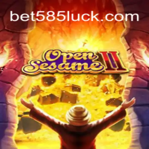 OpenSesameII: Unlocking the Thrills on 585Luck.COM Platform